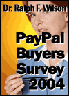 PayPal Buyers Survey 2004, by Dr. Ralph F. Wilson